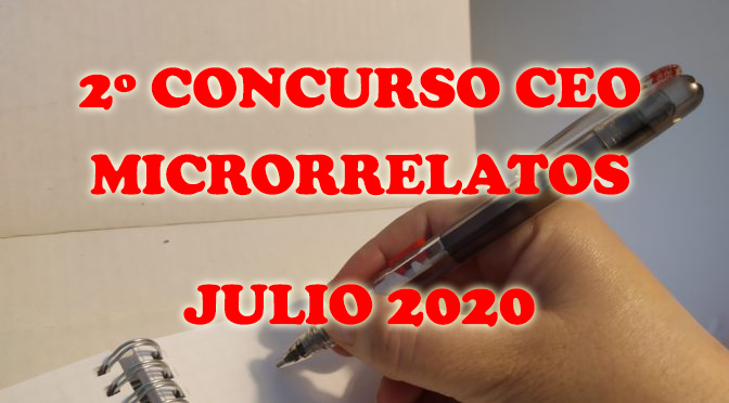 Segundo concurso de Microrrelatos: Julio y Agosto 2020