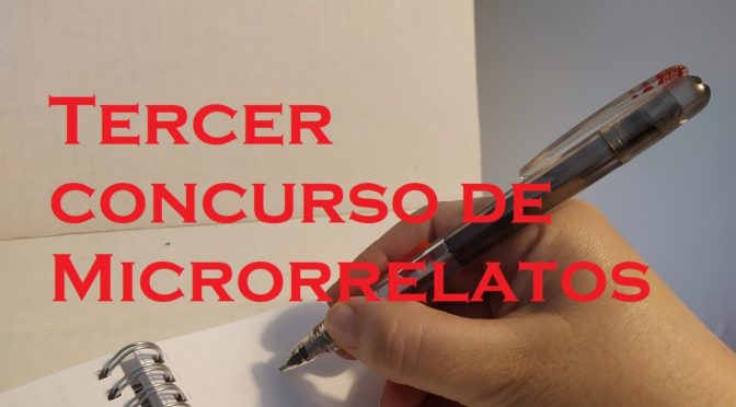 Tercer Concurso de Microrrelatos 2021