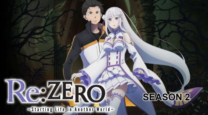 Sábado 17 de Septiembre: Re:Zero kara Hajimeru Isekai Seikatsu 2nd Season