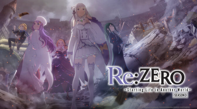 Domingo 6 de Julio: Re:Zero kara Hajimeru Isekai Seikatsu Temporada 3